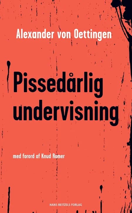 Pissedårlig undervisning af Alexander von Oettingen