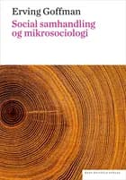 Social samhandling og mikrosociologi. En tekstsamling