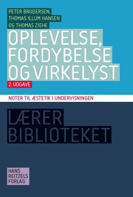 Oplevelse, fordybelse og virkelyst af Thomas Ziehe
