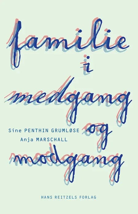 Familie i medgang og modgang af Sine Penthin Grumløse
