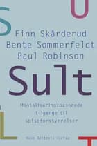 Sult af Finn Skårderud, Bente Sommerfeldt og Paul Robinson