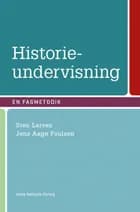 Historieundervisning af Sten Tommy Larsen, Jens Aage Poulsen og Jens Pietras