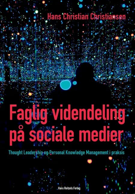 Faglig videndeling på sociale medier af Hans-Christian Christiansen