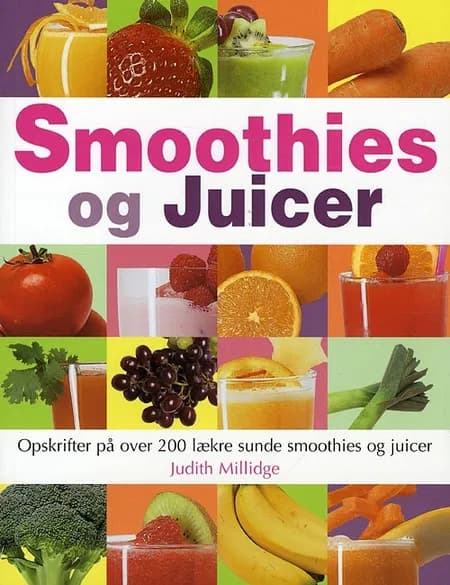 Smoothies og Juicer af Judith Millidge