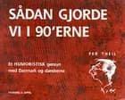 Sådan gjorde vi i 90'erne