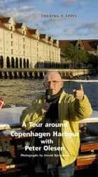 A Tour around Copenhagen Harbour with Peter Olesen