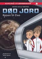 Død jord 1: Rejsen til Zixo af Nicole Boyle Rødtnes