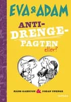 Eva og Adam 3: Anti-drengepagten - eller? af Måns Gahrton