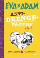 Eva og Adam 3: Anti-drengepagten - eller?