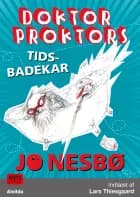 Doktor Proktors tidsbadekar (2)