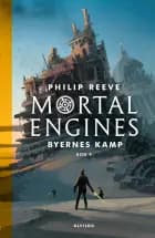 Mortal Engines 4: Byernes kamp