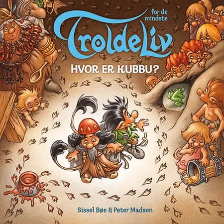 Troldeliv - Hvor er Kubbu? af Sissel Bøe