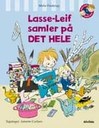 Lasse-Leif samler på det hele af Mette Finderup