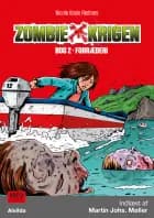 Zombie-krigen 2: Forræderi