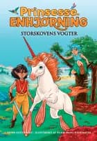 Prinsesse Enhjørning - Storskovens vogter