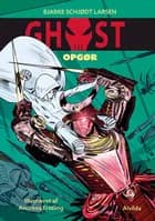 GHOST 5: Opgør af Bjarke Schjødt Larsen