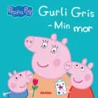 Peppa Pig - Gurli Gris - Min mor 