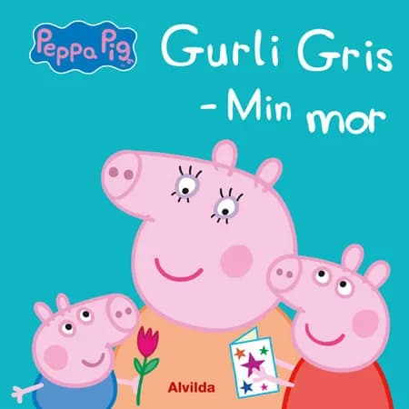 Gurli Gris - Min mor 