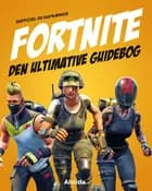 Fortnite - Den ultimative guidebog 