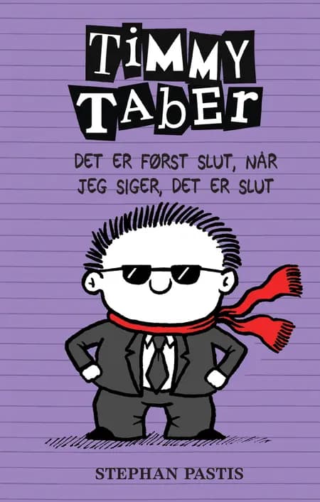 Det er først slut, når jeg siger, det er slut af Stephan Pastis