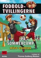 Fodboldtvillingerne: På sommercamp (3)