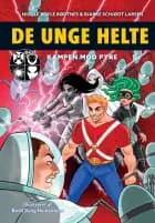 De unge helte 2: Kampen mod PYRE