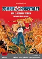 Zombie-hospitalet 2: De dødes verden