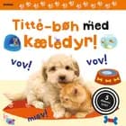 Titte-bøh med kæledyr! Papbog med 5 skønne lyde 