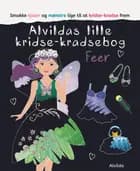 Alvildas lille kridse-kradse bog - Feer