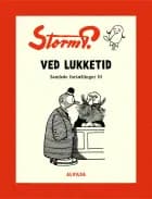 Storm P. - Ved lukketid og andre fortællinger