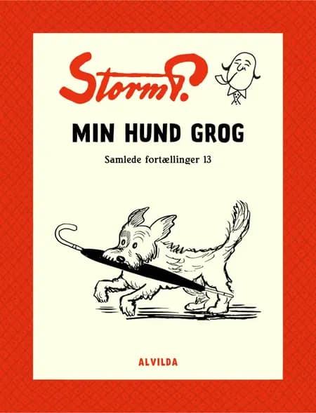 Min hund Grog og andre fortællinger af Robert Storm Petersen