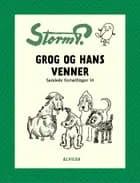Storm P. - Grog og hans venner og andre fortællinger