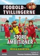 Fodboldtvillingerne 6: Store ambitioner