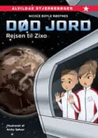 Død jord 1: Rejsen til Zixo