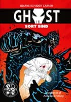 GHOST 6: Sort sind af Bjarke Schjødt Larsen