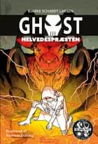 GHOST 7: Helvedespræsten af Bjarke Schjødt Larsen