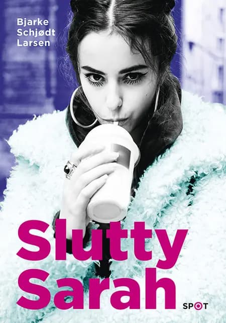 Slutty Sarah af Bjarke Schjødt Larsen
