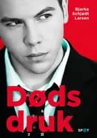 Dødsdruk (SPOT-serien) af Bjarke Schjødt Larsen