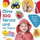 Dine 100 første ord - Løft flappen - Mere end 80 sjove flapper 