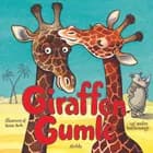 Giraffen Gumle - og andre børnesange af Bente Bech