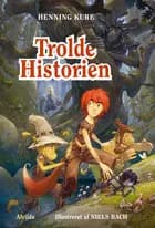Trolde Historien af Henning Kure