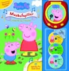 Peppa Pig - Gurli Gris’ musikafspiller - Historier og melodier (med 15 sange) 
