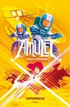 Amulet 8: Supernova af Kazu Kibuishi