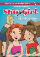 Star Girl 10: Lejrskole og løgne