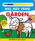 Mal med vand - Gården (papbog med pensel - farvelæg igen og igen)