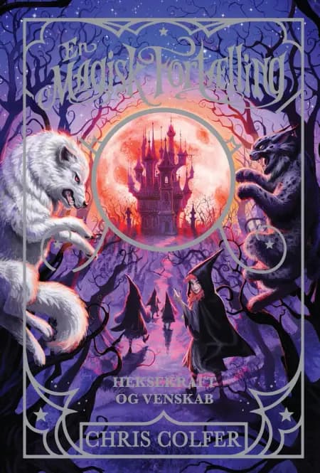 Heksekraft og venskab af Chris Colfer