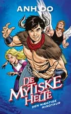 De mytiske helte 2: Den mægtige minotaur af Anh Do