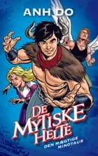 De mytiske helte 2: Den mægtige minotaur af Anh Do