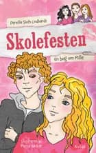 Skolefesten (Mille-bog 1) af Pernille Sloth Lindhardt