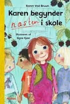 Karen begynder NÆSTEN i skole af Karen Vad Bruun